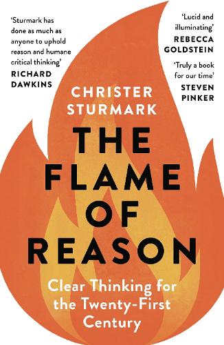 The Flame of Reason: Clear Thinking for the Twenty-First Century (Paperback)