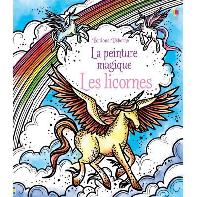 Les licornes - la peinture magique