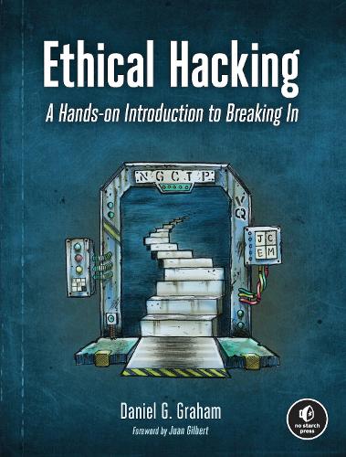 Ethical Hacking: A Hands-on Introduction to Breaking In (Paperback)