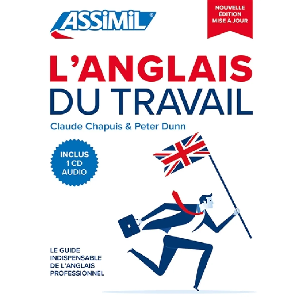 L'anglais du travail : le guide indispensable de l'anglais professionnel · Occasion