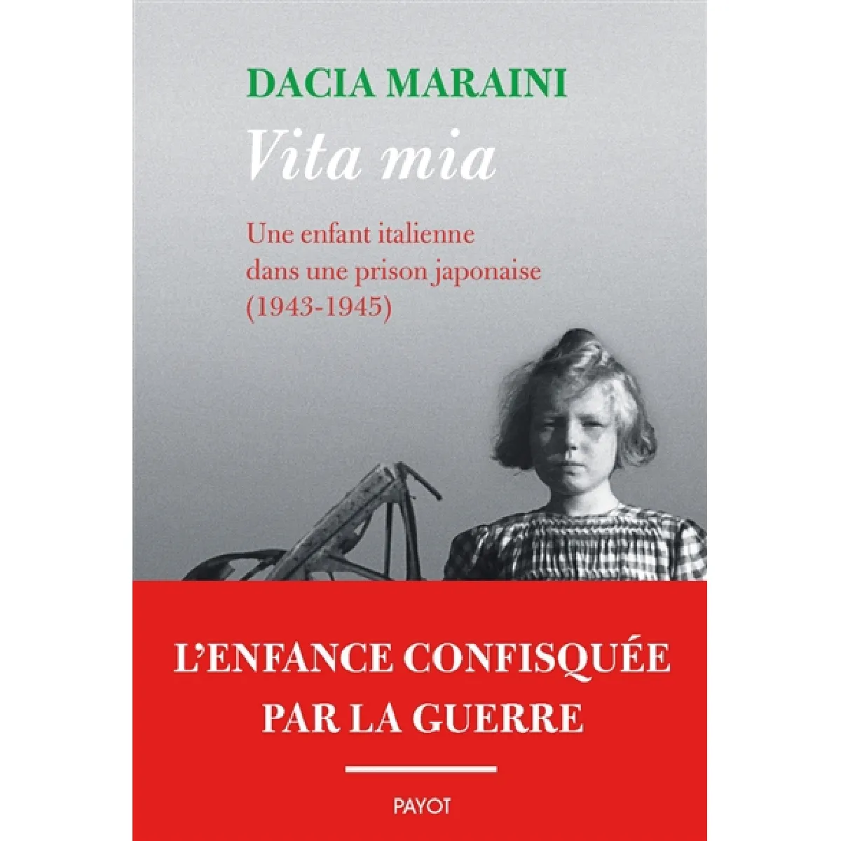 Vita mia : une enfant italienne dans une prison japonaise (1943-1945) · Occasion