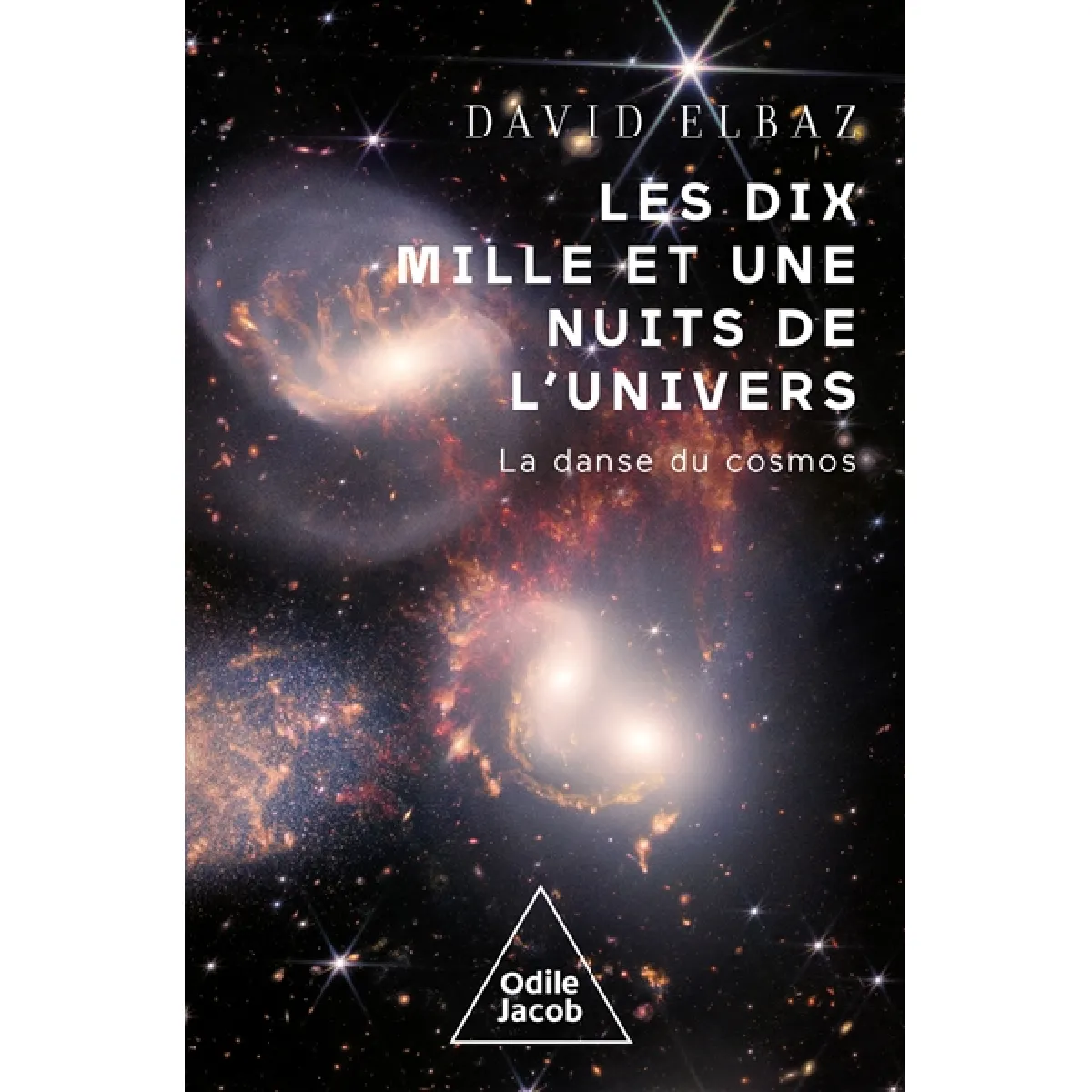 Les dix mille et une nuits de l'Univers : la danse du cosmos · Occasion