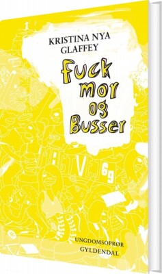 Fuck Mor Og Busser - Kristina Nya Glaffey - Bog