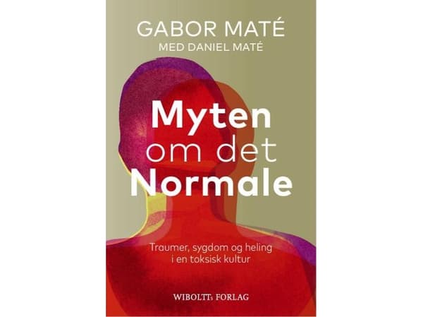Myten om det normale | Gabor Maté | Språk: Dansk