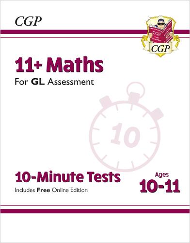 11+ GL 10-Minute Tests: Maths - Ages 10-11 (with Online Edition) (Multiple items, part(s) enclosed)