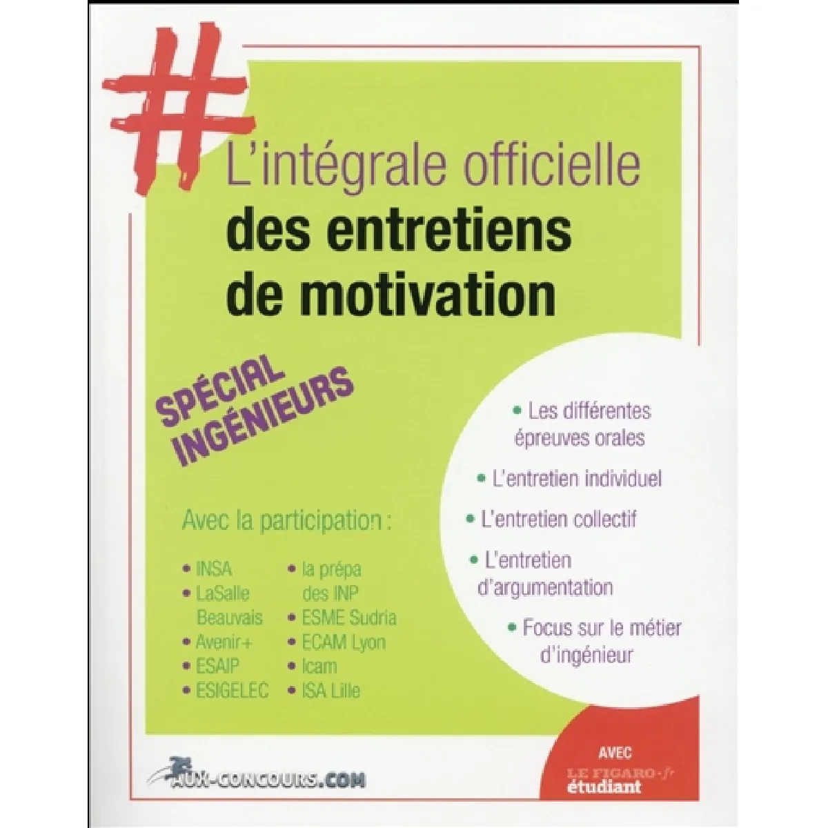 L'intégrale officielle des entretiens de motivation : spécial ingénieurs · Occasion