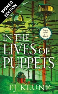 In the Lives of Puppets: Signed Exclusive Edition (Hardback)
