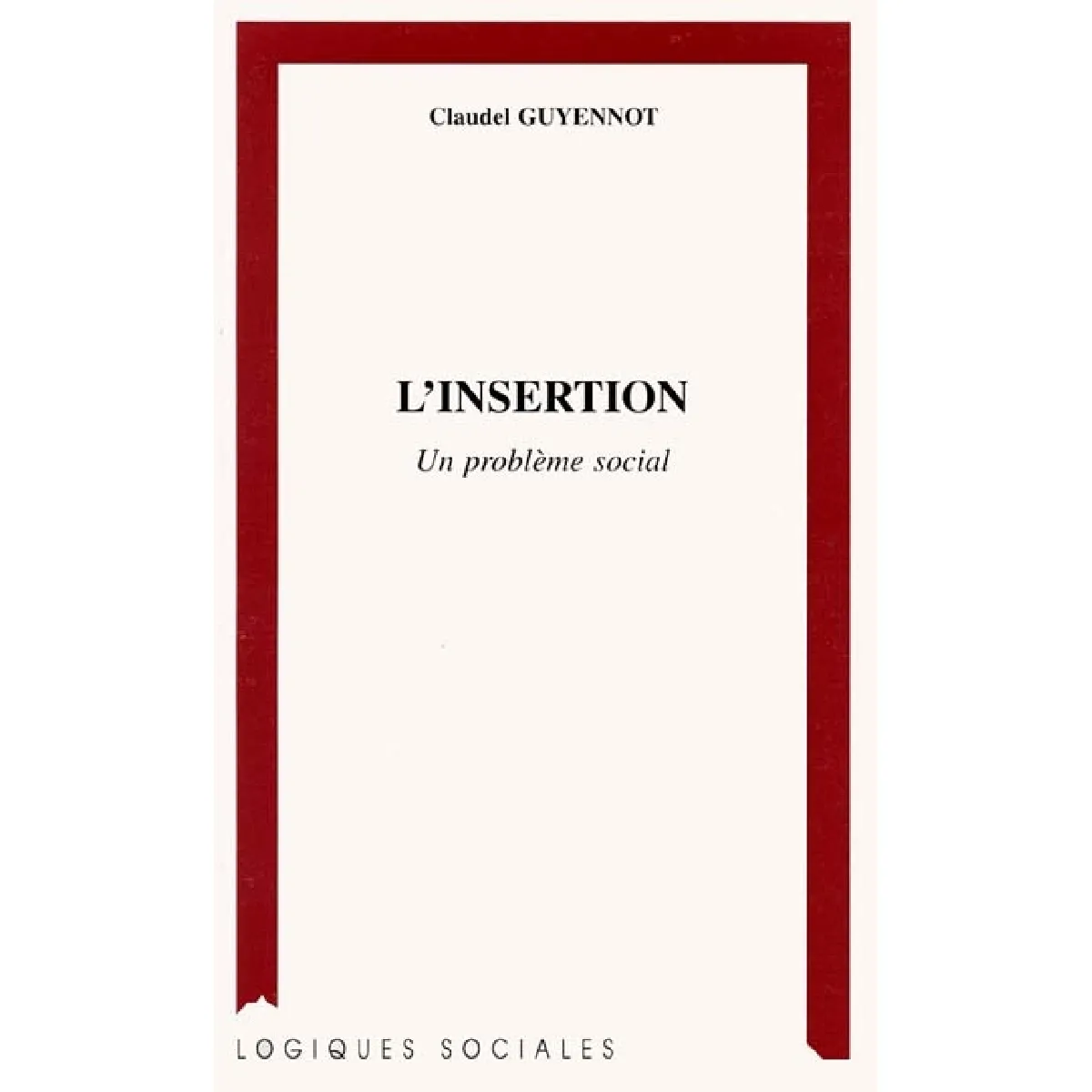 L'insertion : un problème social · Occasion