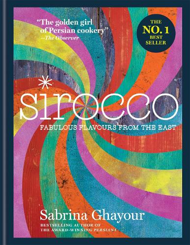 Sirocco: Fabulous Flavours from the East (Hardback)