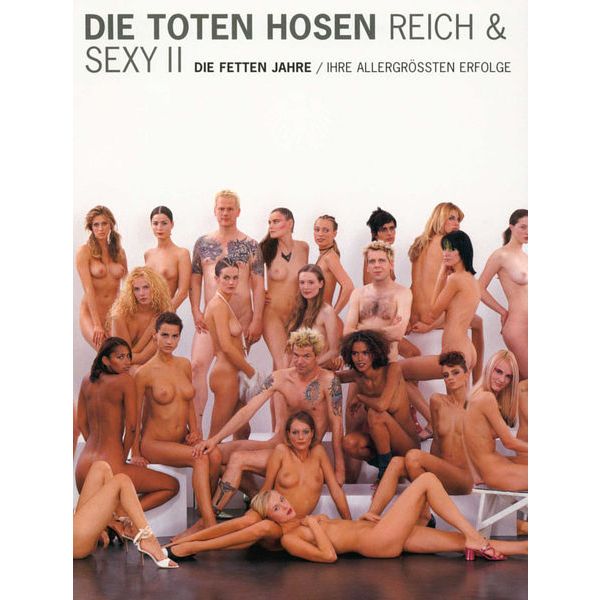 Die Toten Hosen Reich Und Sexy II