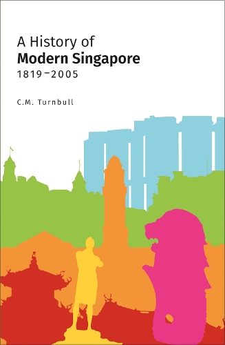 A History of Modern Singapore, 1819-2005 (Paperback)