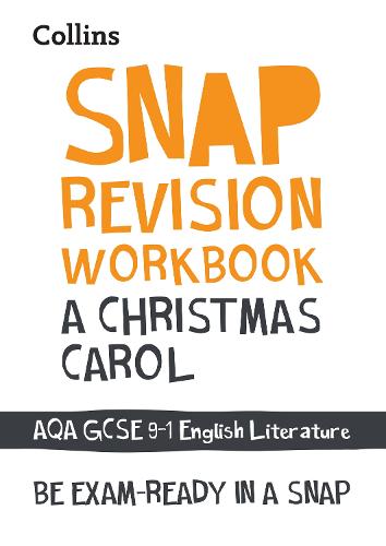 A Christmas Carol: AQA GCSE 9-1 English Literature Workbook: Ideal for the 2024 and 2025 Exams - Collins GCSE Grade 9-1 SNAP Revision (Paperback)