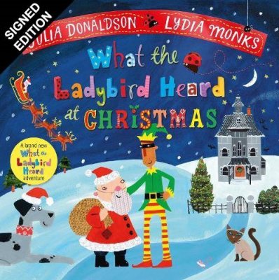 What the Ladybird Heard at Christmas: Signed Edition - What the Ladybird Heard (Hardback)