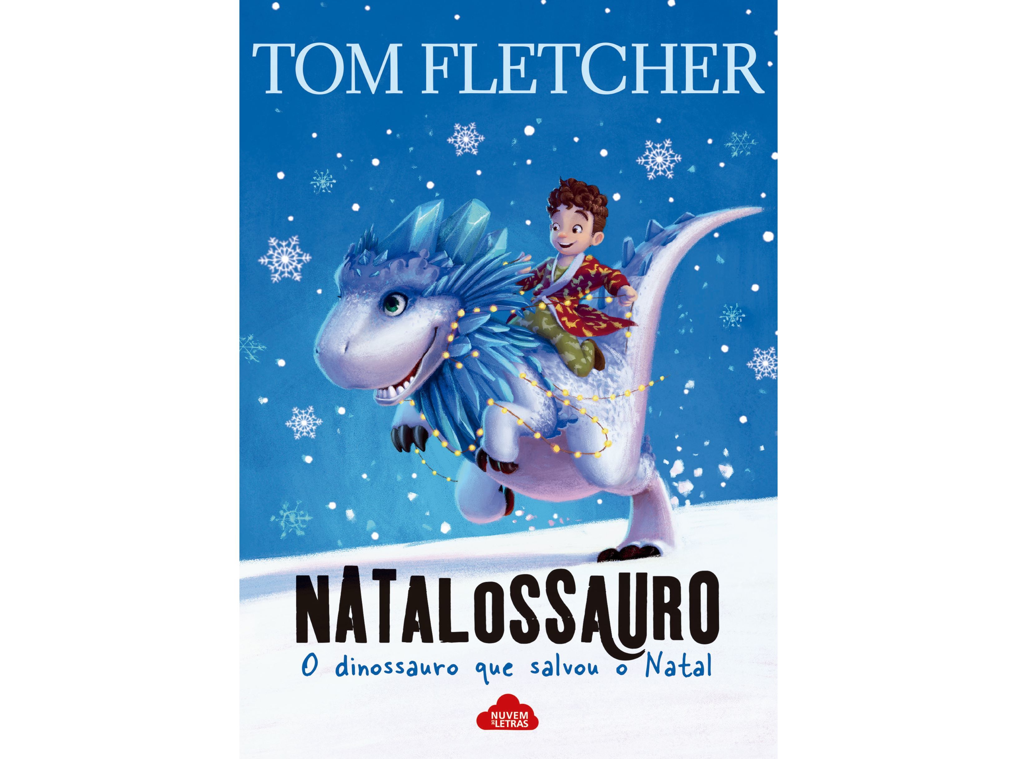 LIVRO NATALOSSAURO DINOSSAURO QUE SALVOU O NATAL