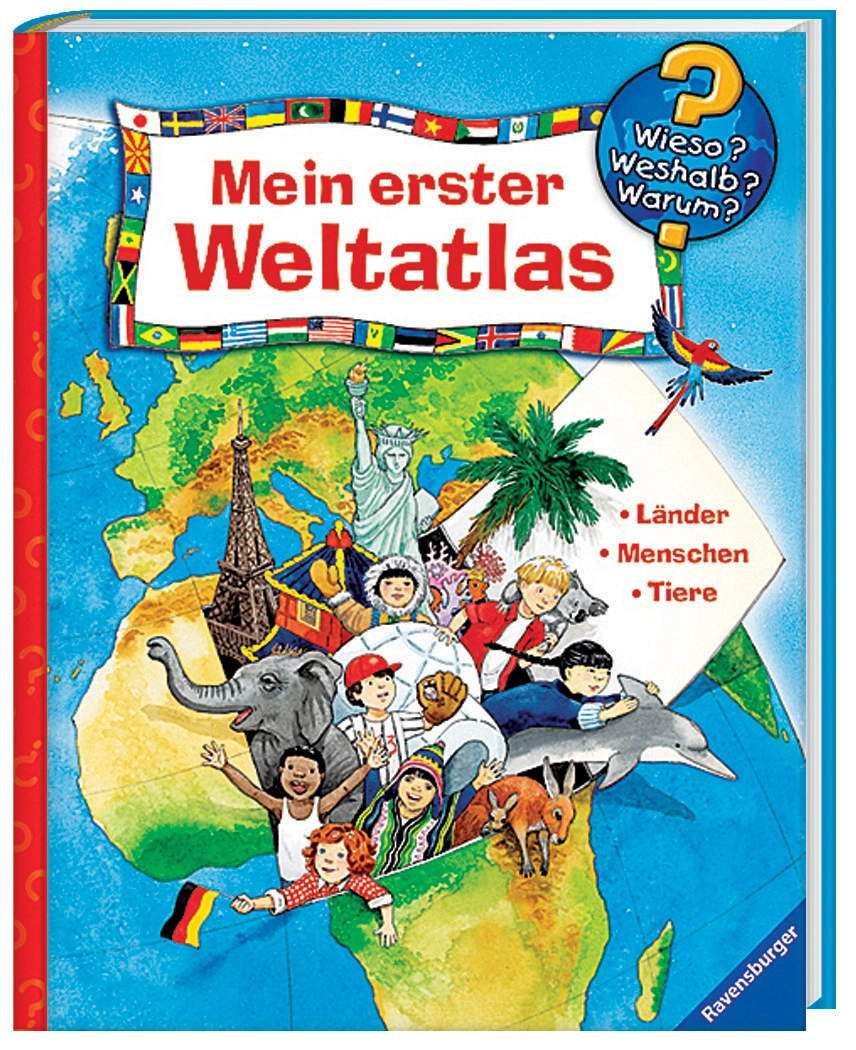 Mein erster Weltatlas - Länder, Menschen, Tiere