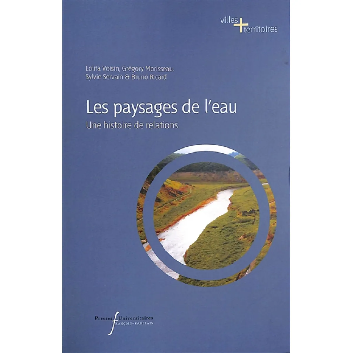 Les paysages de l'eau : une histoire de relations