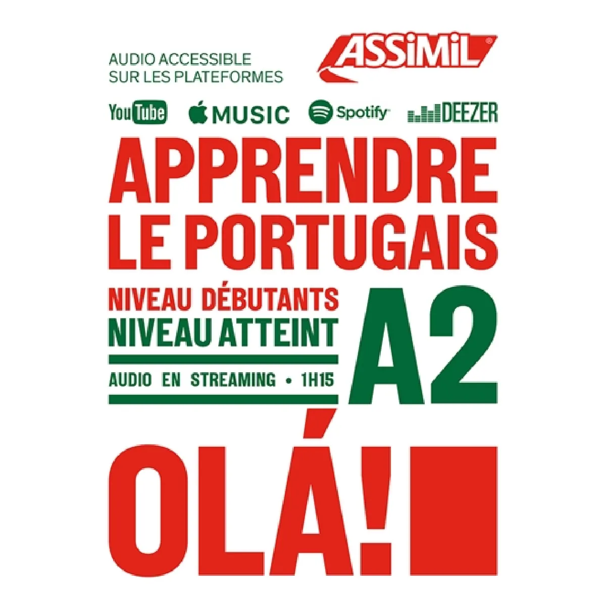 Apprendre le portugais : niveau débutants : niveau atteint A2