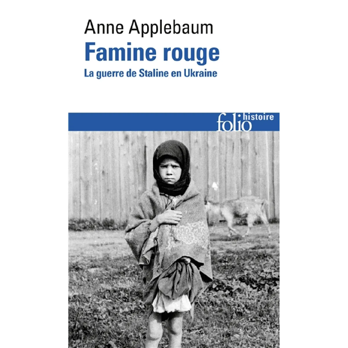 Famine rouge : la guerre de Staline en Ukraine · Occasion
