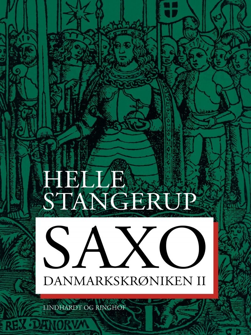 Saxo: Danmarkskrøniken II - Helle Stangerup - Bog