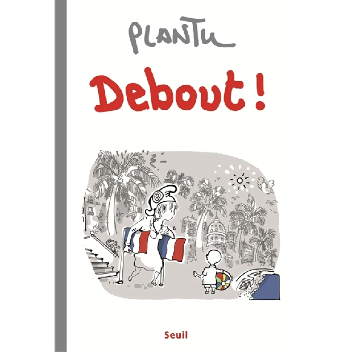 Debout ! · Occasion