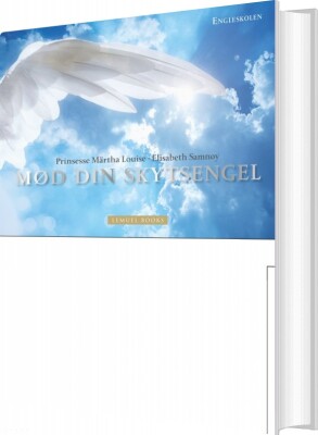 Mød Din Skytsengel - Prinsesse Märtha Louise - Bog