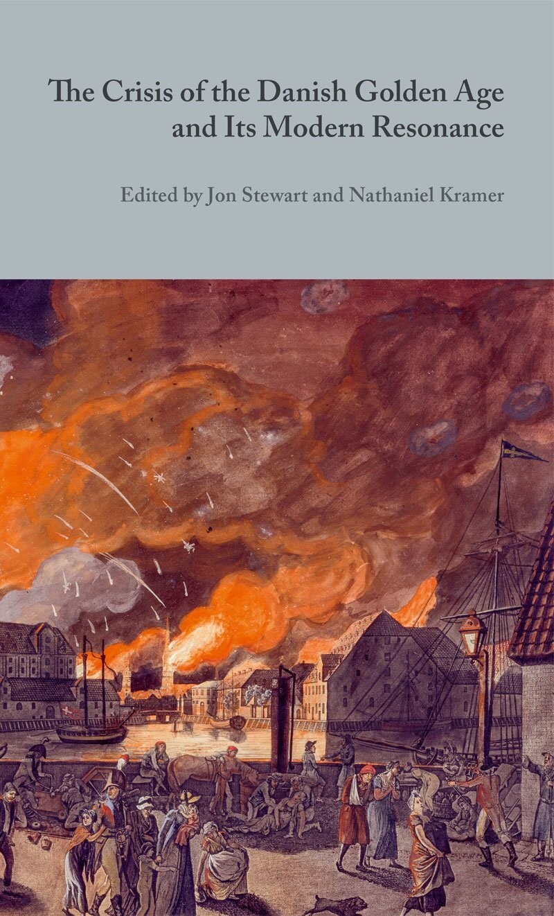 The Crisis Of The Danish Golden Age And Its Modern Resonance - Jon Stewart - English Book
