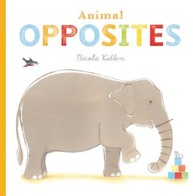 Animal Opposites (Board book)