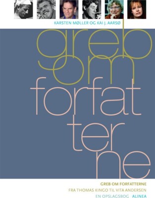 Greb Om Forfatterne - Karsten Møller - Bog