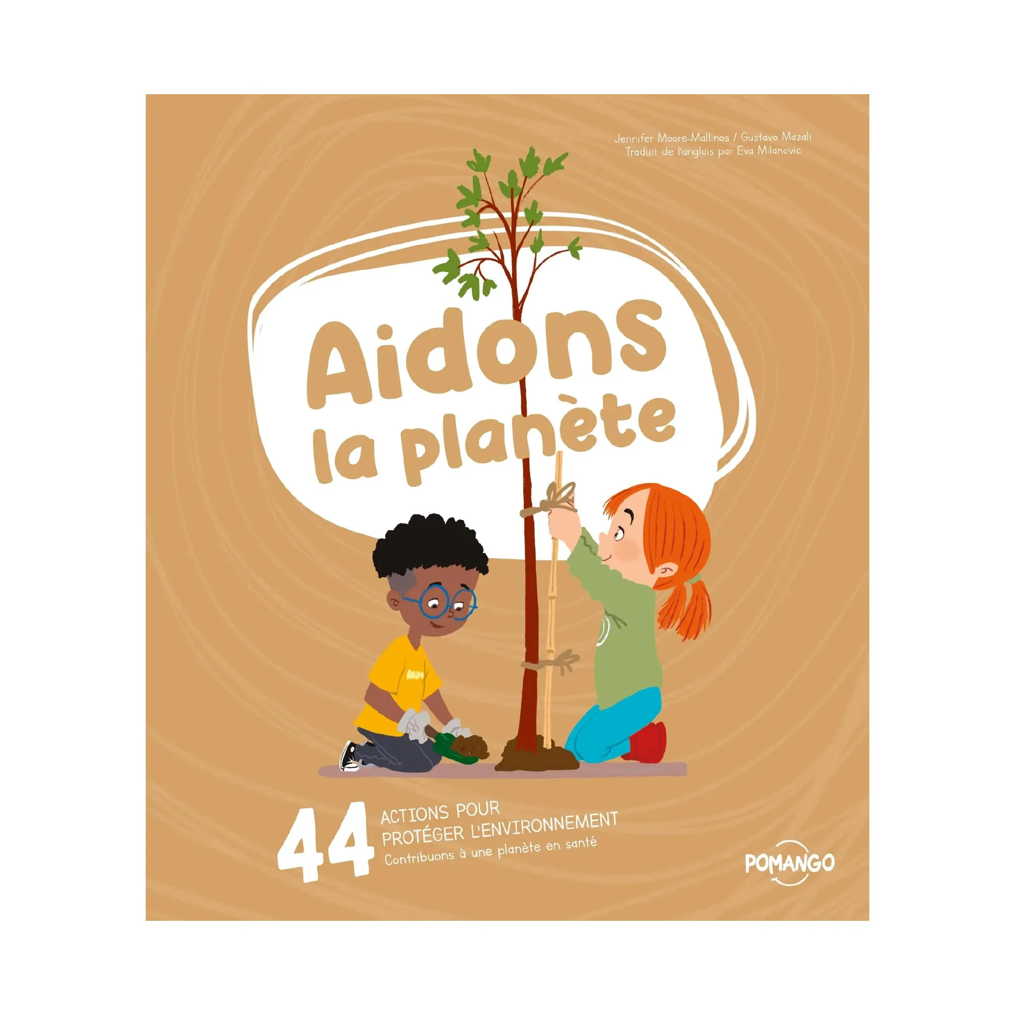 Pomango Aidons La Planète 44 Actions pour Protéger l'Environnement
