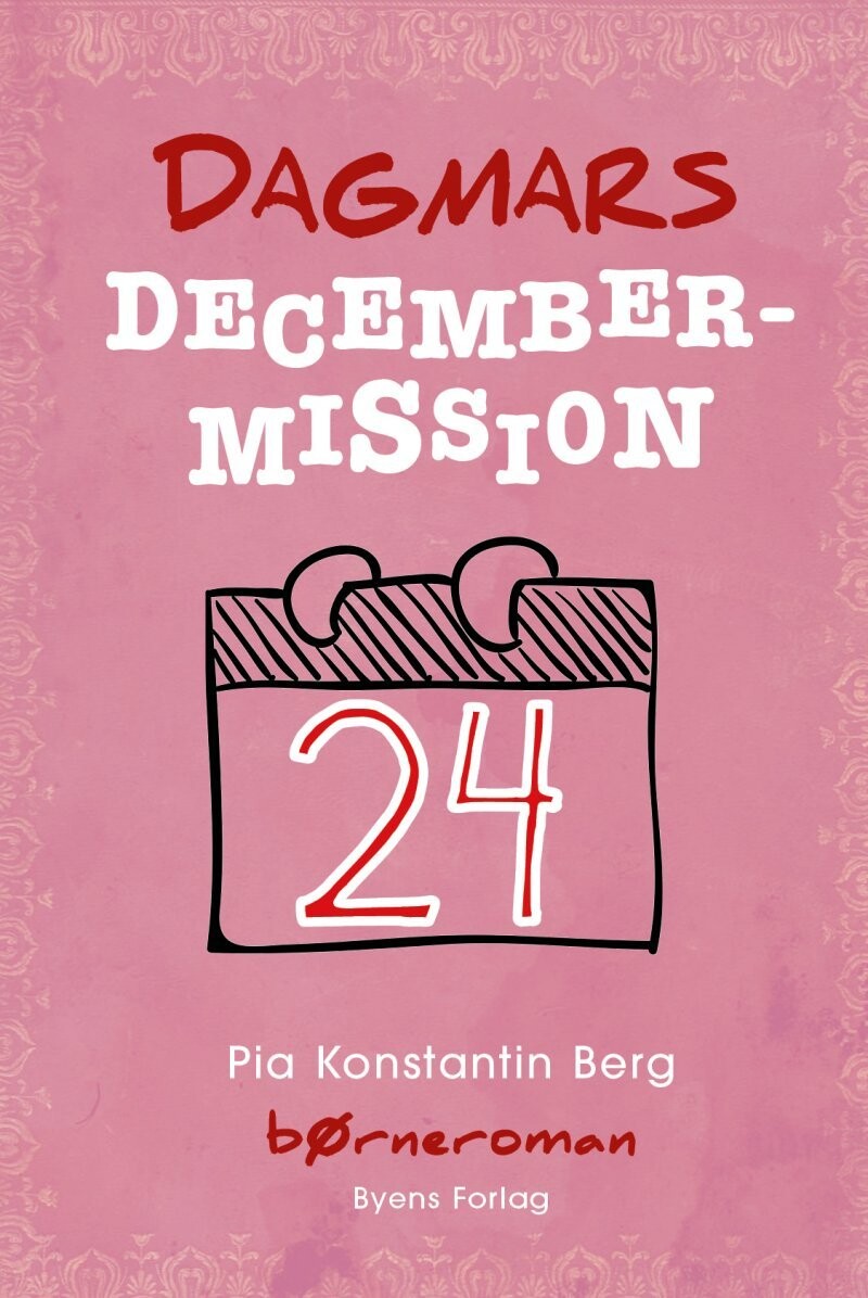 Dagmars Decembermission - Pia Konstantin Berg - Bog