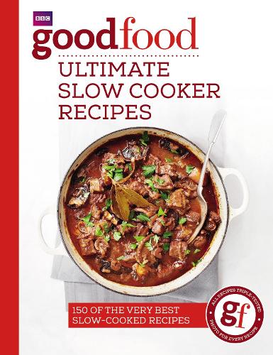 Good Food: Ultimate Slow Cooker Recipes (Paperback)