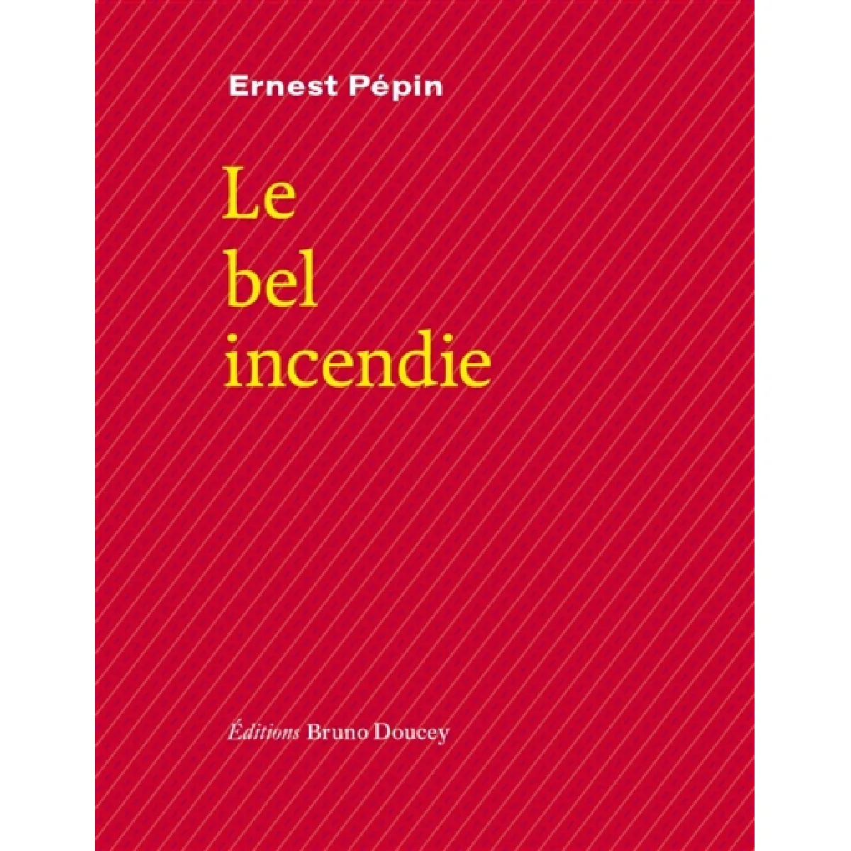 Le bel incendie · Occasion
