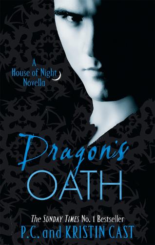 Dragon's Oath: Number 1 in series - House of Night Novellas (Paperback)