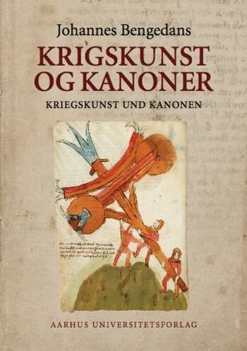 Krigskunst Og Kanoner - Johannes Bengedans - Bog