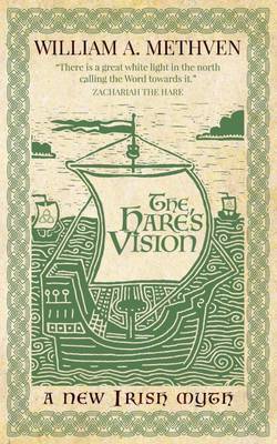 The Hare's Vision: A New Irish Myth (Paperback)