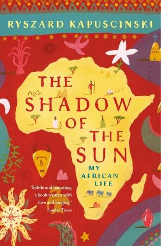 The Shadow of the Sun: My African Life (Paperback)