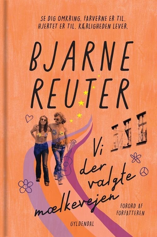 Vi Der Valgte Mælkevejen - Bjarne Reuter - Bog