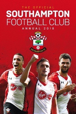 The Official Southampton FC Annual 2018 (Hardback)