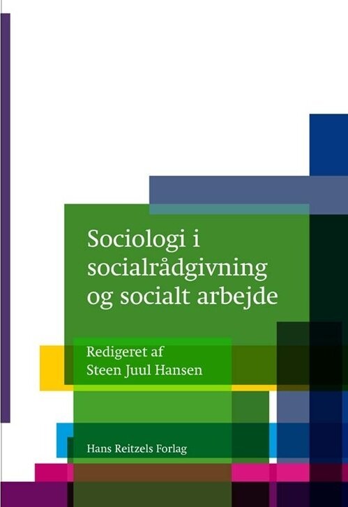 Sociologi I Socialrådgivning Og Socialt Arbejde - Maria Appel Nissen - Bog