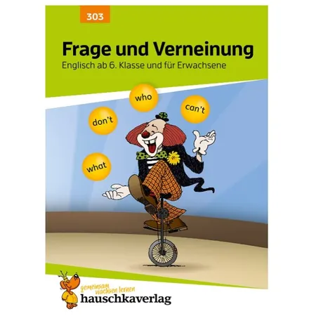 Hauschka Verlag Frage und Verneinung. Englisch ab 6. Klasse und für Erwachsene