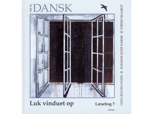 Tid til dansk 7.kl. Luk vinduet op | Lena Bülow Olsen | Språk: Dansk
