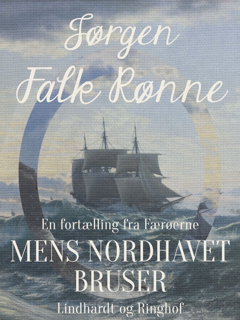 Mens Nordhavet Bruser - Jørgen Falk Rønne - Bog