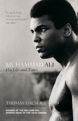 Muhammad Ali: His Life and Times (Paperback)