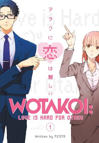 Wotakoi: Love Is Hard For Otaku 1 (Paperback)