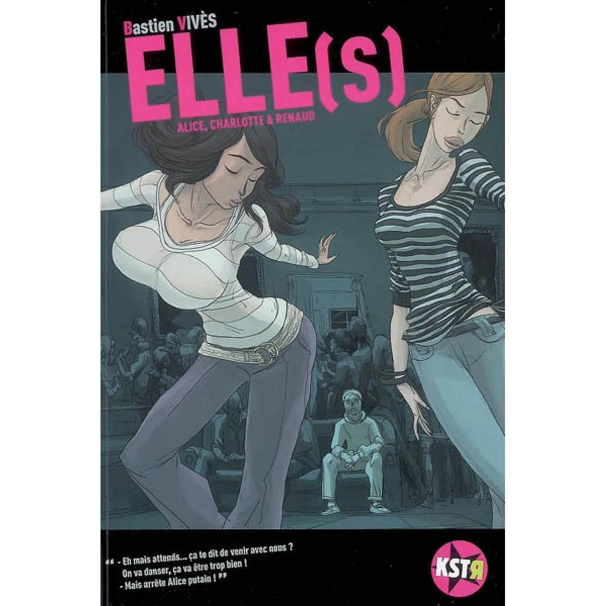 Elle(s) : Alice, Charlotte & Renaud · Occasion