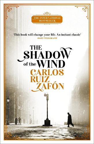 The Shadow of the Wind - The Cemetery of Forgotten Books 1 (Paperback)
