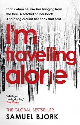 I'm Travelling Alone: (Munch and Krüger Book 1) - Munch and Krüger (Paperback)