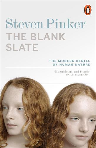 The Blank Slate: The Modern Denial of Human Nature (Paperback)