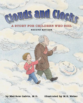 Clouds and Clocks: A Story for Children Who Soil (Paperback)