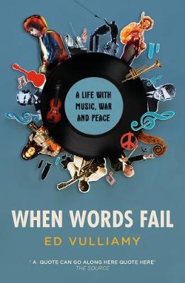 When Words Fail: A Life with Music, War and Peace (Paperback)